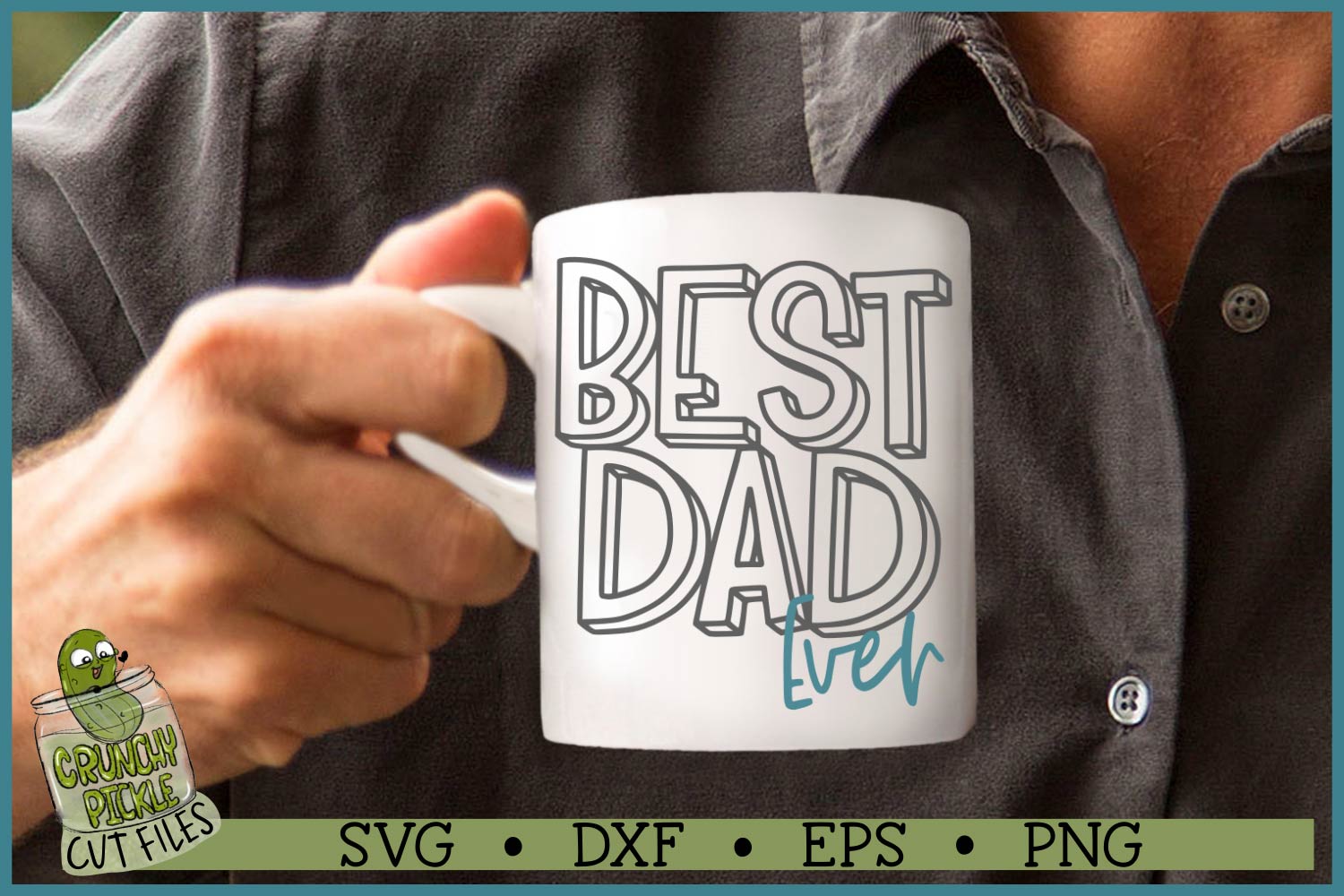 Best Dad Ever SVG File