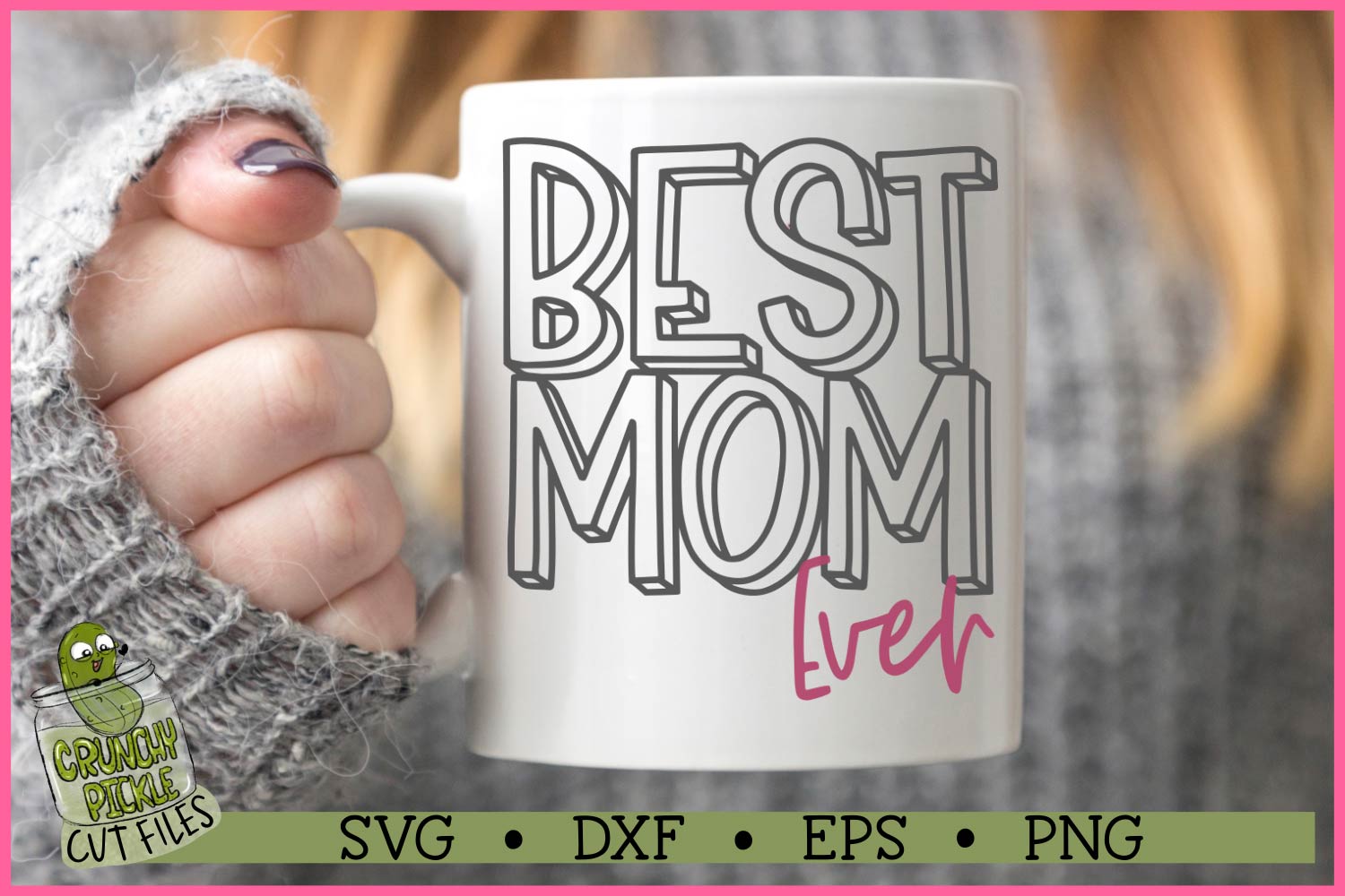 Best Mom Ever 2 SVG File