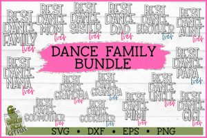 Best Dance Family Ever SVG Bundle