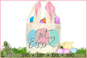 Got Eggs Easter SVG File