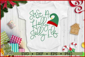 Just A Holly Jolly Elf Christmas SVG File