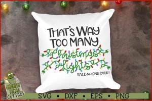 Too Many Christmas Lights SVG File