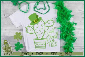 Can't Pinch This Cactus St Patrick's Day SVG File