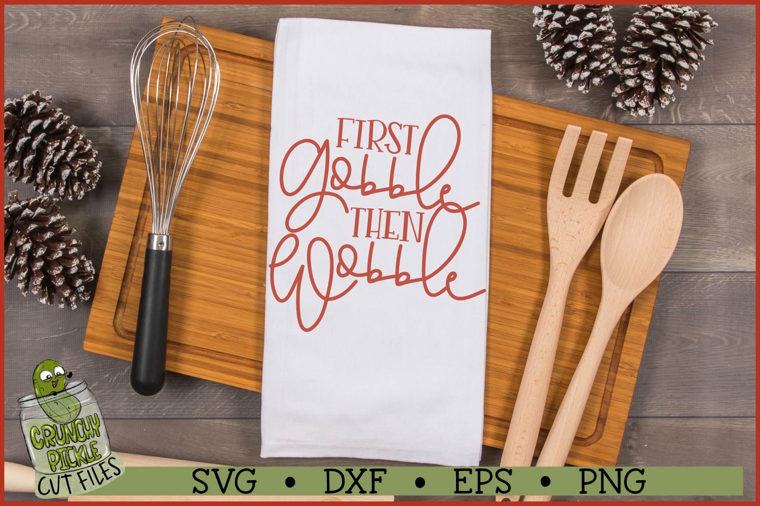 Gobble Then Wobble Thanksgiving SVG File - Image 2