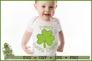 Nana's Lucky Charm St Patrick's Day SVG File