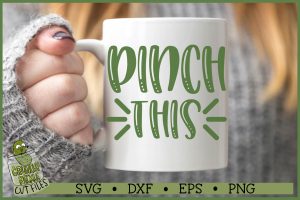Pinch This St Patrick's Day SVG File