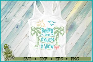 Relax and Enjoy the View Beach Hammock SVG File