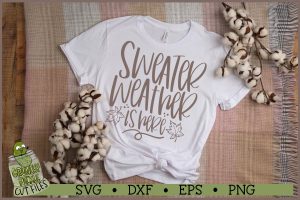 Sweater Weather is Here SVG File