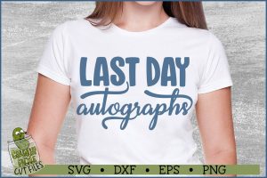 Last Day of School Autographs 3 SVG File