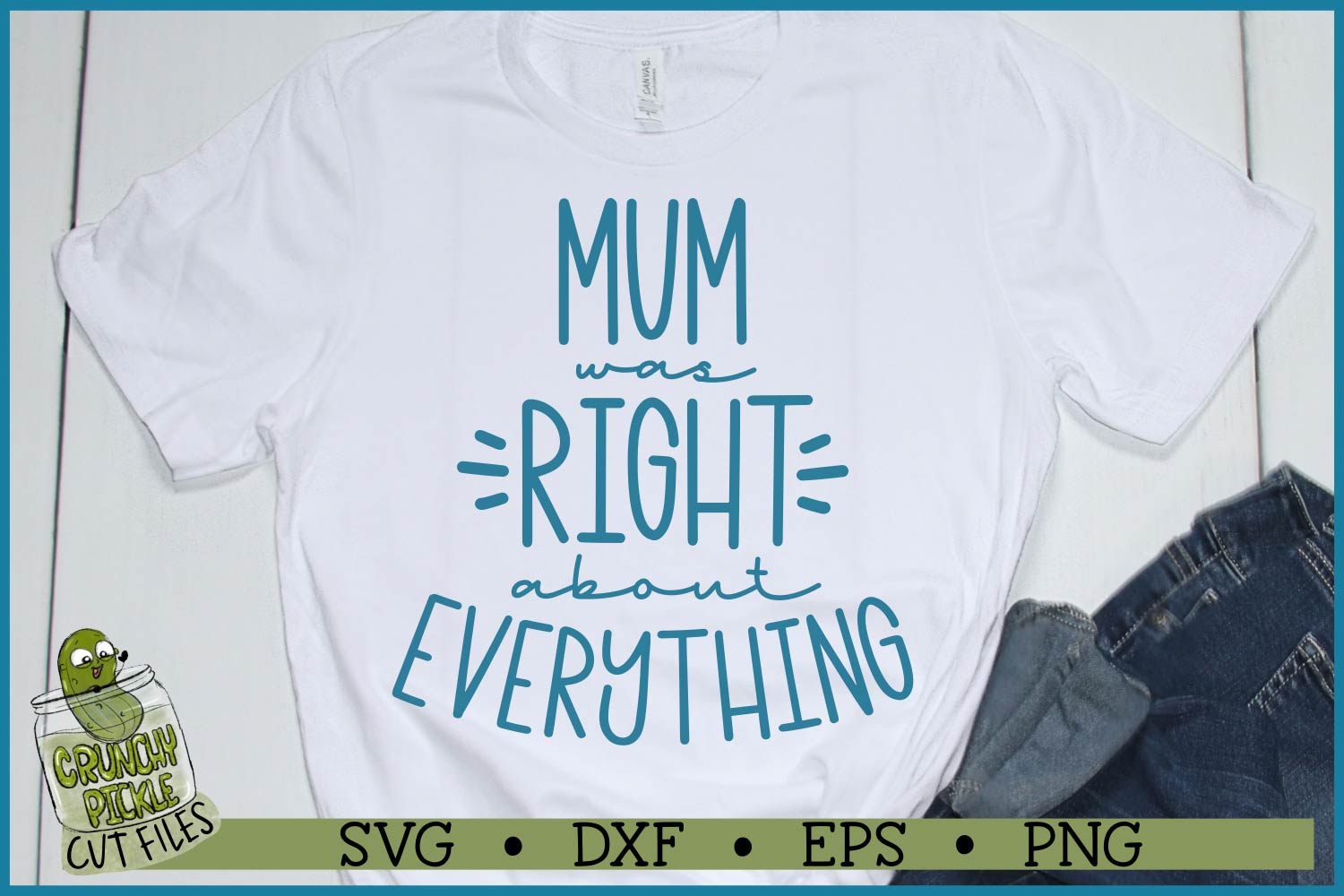 Mum Was Right SVG File