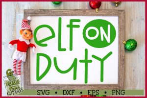 Elf on Duty Christmas SVG File