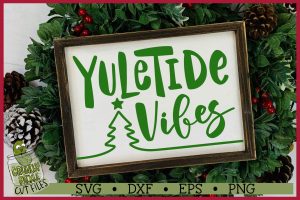 Yuletide Vibes Christmas SVG File