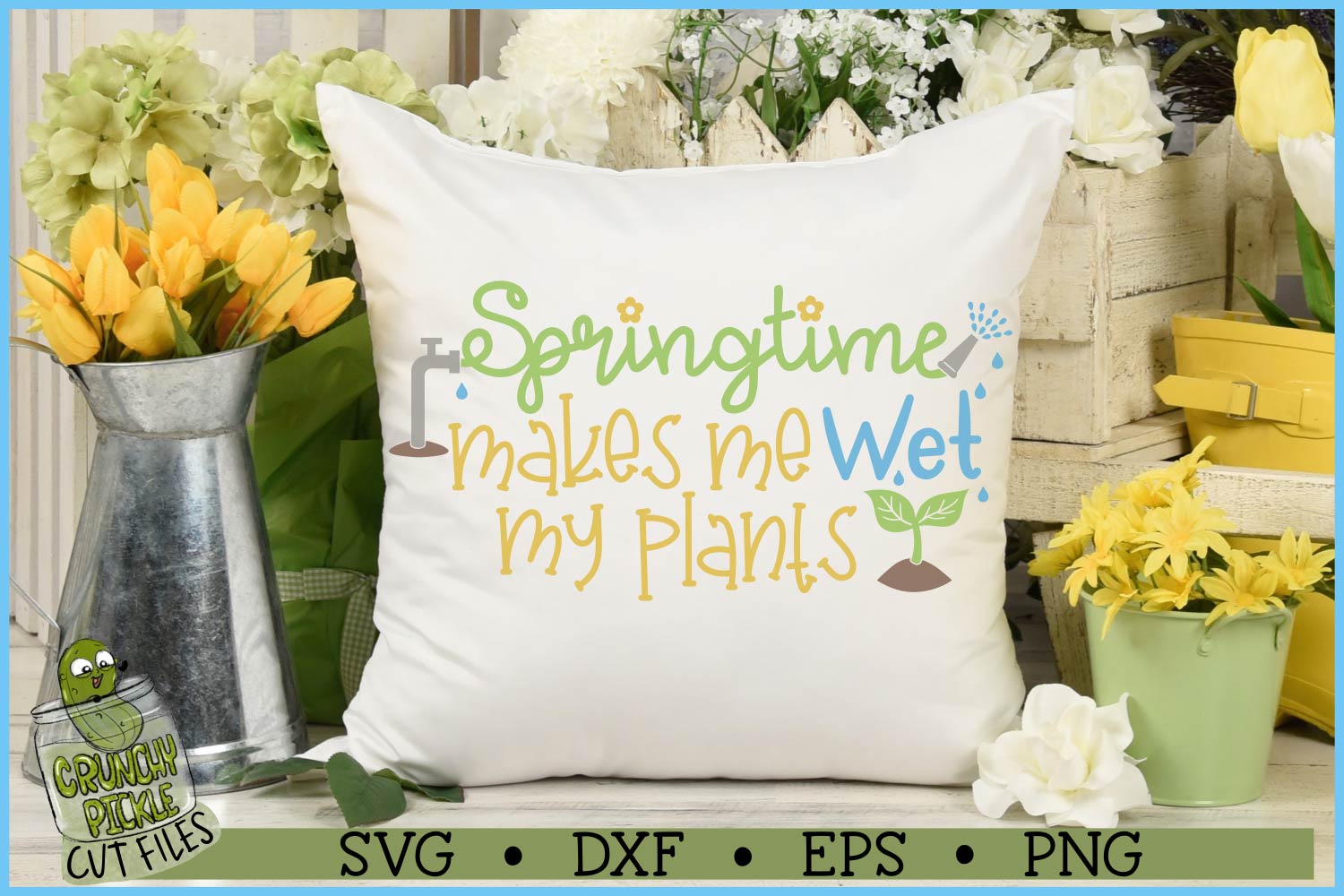 Springtime Makes Me Wet My Plants SVG File - Image 2