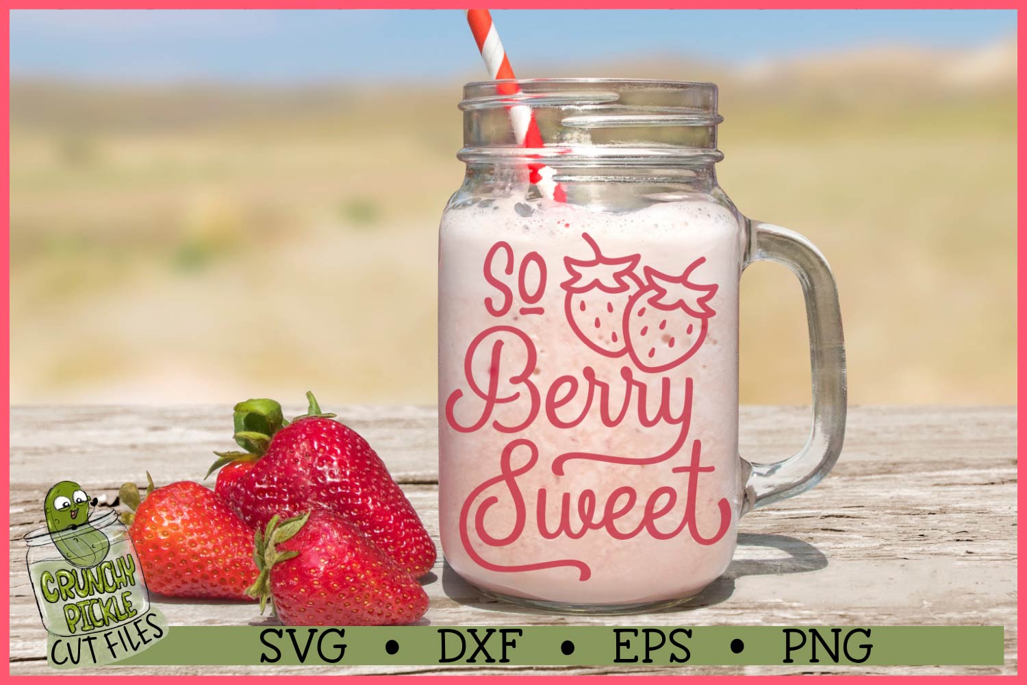So Berry Sweet Strawberry SVG File - Image 2