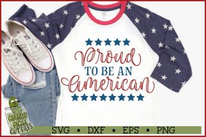 Proud to be an American Patriotic SVG File