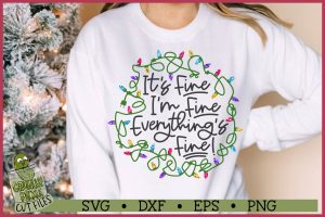 Everything's Fine Christmas Lights SVG File