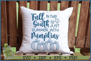 Fall in the South is Just Summer with Pumpkins SVG File