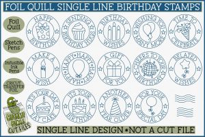 Foil Quill Birthday Stamps / Single Line Sketch SVG Files