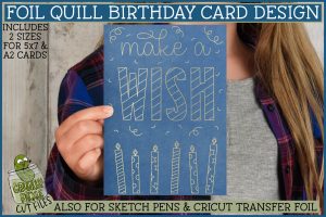 Foil Quill Birthday Card - Make a Wish / Single Line Sketch SVG File