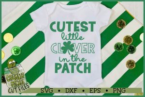 Cutest Clover in the Patch SVG File