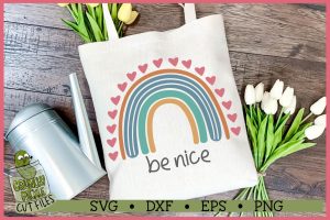 Boho Rainbow - Be Nice Inspirational SVG File