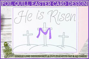 Foil Quill Easter Card - He is Risen / Single Line Sketch SVG File