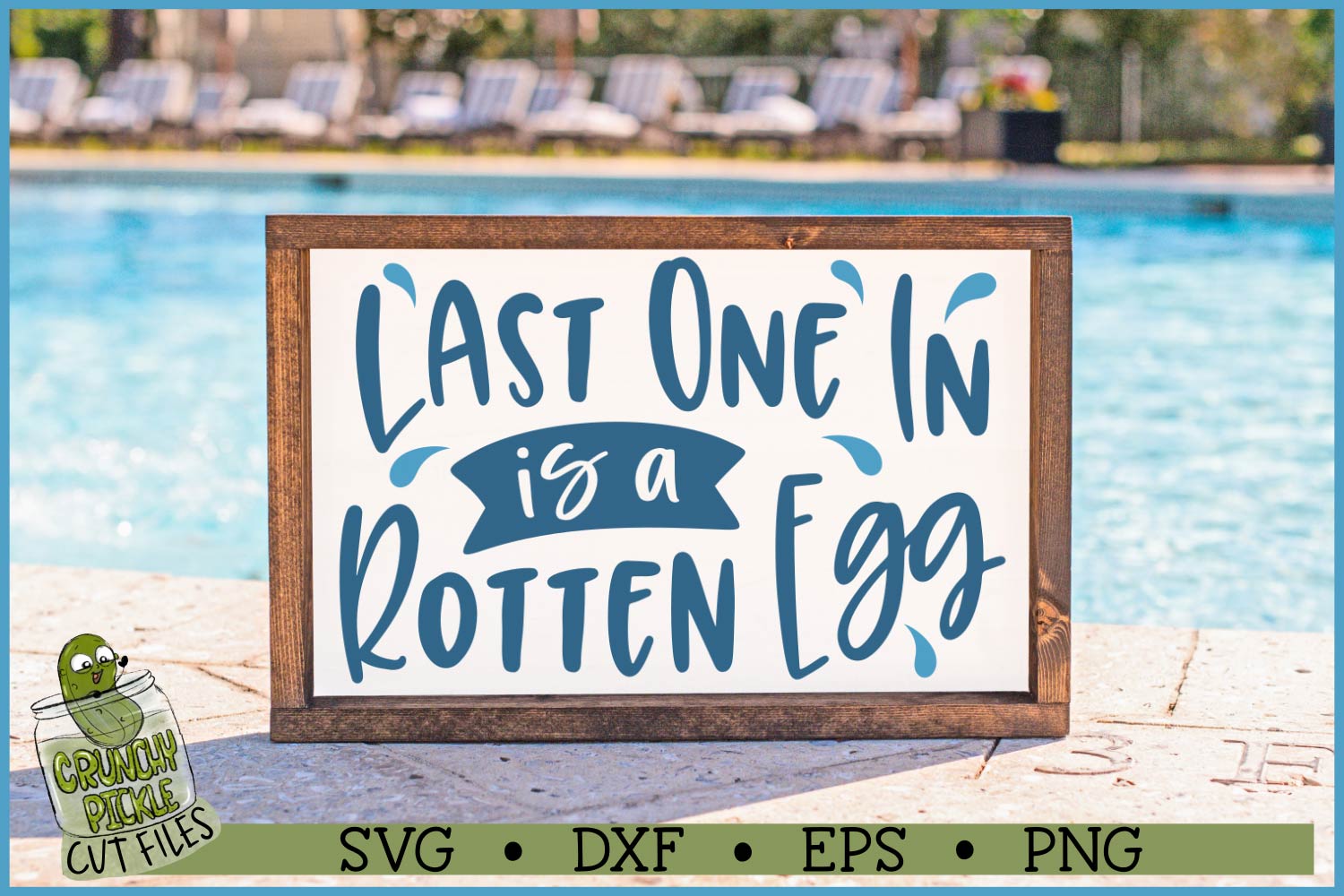 Last One In Is a Rotten Egg Pool SVG File