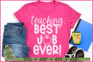 Best Job Ever Teacher SVG File
