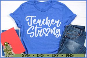 Teacher Strong SVG File