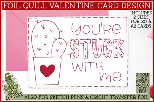 Foil Quill Valentine Card - Cactus Stuck With Me - Single Line Sketch SVG
