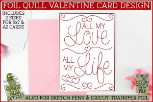 Foil Quill Valentine Card - All My Love / Single Line Sketch SVG
