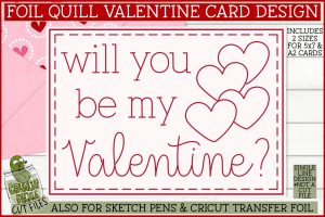 Foil Quill Valentine Card - Will You Be My Valentine? / Single Line Sketch SVG File