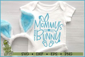 Mommy's Honey Bunny Easter SVG File