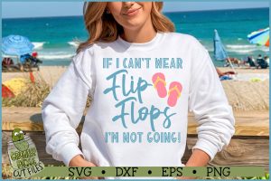 If I Can't Wear Flip Flops SVG File