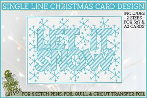 Foil Quill Christmas Card - Let it Snow / Single Line Sketch SVG