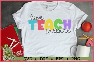 Love Teach Inspire Teacher SVG File