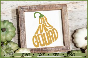 Oh My Gourd Word Art SVG File
