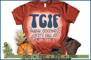 TGIF Thank Goodness It's Fall SVG File