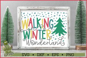 Walking in a Winter Wonderland Christmas SVG File