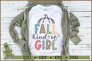 Fall Kind Of Girl SVG File