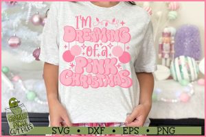 I'm Dreaming of a Pink Christmas SVG File