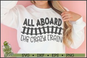 All Aboard Crazy Train SVG File