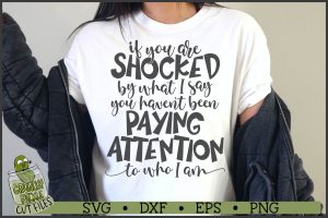 Shocked by What I Say Sarcastic SVG