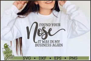 Found Your Nose SVG File