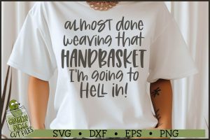 Handbasket To Hell SVG File