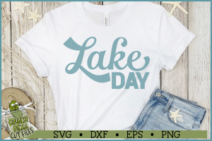 Lake Sayings Lake Day SVG File