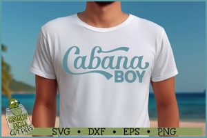 Summer Sayings Cabana Boy SVG File