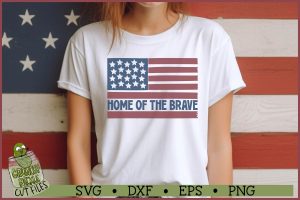 Patriotic Flag Home of the Brave SVG File