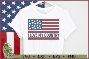 Patriotic Flag I Love My Country SVG File