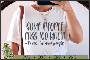 Some People Cuss Too Much SVG File
